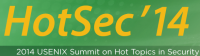 HotSec '14 — 2014 USENIX Summit on Hot Topics in Security